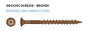 Decking Screws 10Gx60mm Bronze Stainless T304 Raised Head